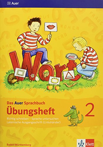 Das Auer Sprachbuch. Übungsheft LA für Rechtshänder - 2. Klasse. Ausgabe für Baden-Württemberg