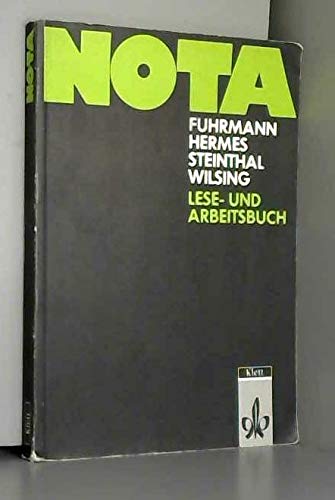 Nota: Lehrgang für Latein als 3. Fremdsprache, für Kurse auf der Sekundarstufe II, an Universitäten, Kollegs, Abendgymnasien (Lese-und Arbeitsbuch)