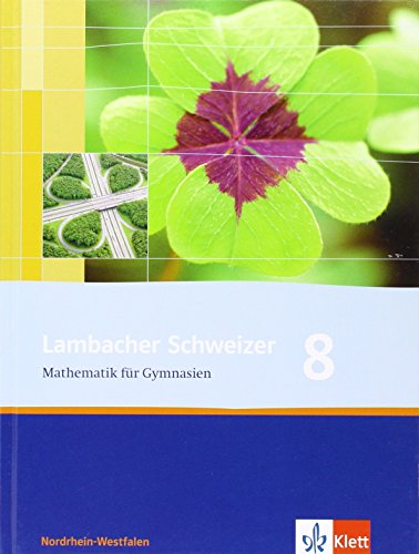 Lambacher Schweizer. 8. Schuljahr. Schülerbuch. Nordrhein-Westfalen