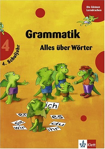 Die kleinen Lerndrachen, Training : Training Grammatik, 4. Schuljahr, Neuauflage