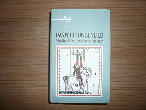 Das Nibelungenlied. Mittelhochdeutsch / Neuhochdeutsch
