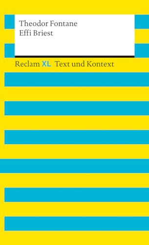 Effi Briest. Textausgabe mit Kommentar und Materialien: Reclam XL - Text und Kontext