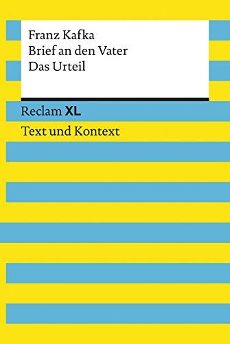 Brief an den Vater / Das Urteil. Textausgabe mit Kommentar und Materialien: Reclam XL - Text und Kontext