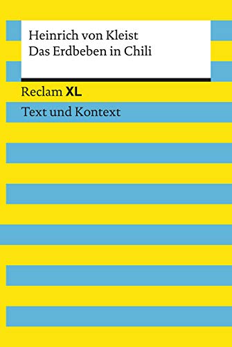 Das Erdbeben in Chili. Textausgabe mit Kommentar und Materialien: Reclam XL - Text und Kontext