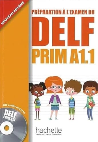 DELF prim A1.1. Livre de l'élève + cd audio: Préparation à l'examen