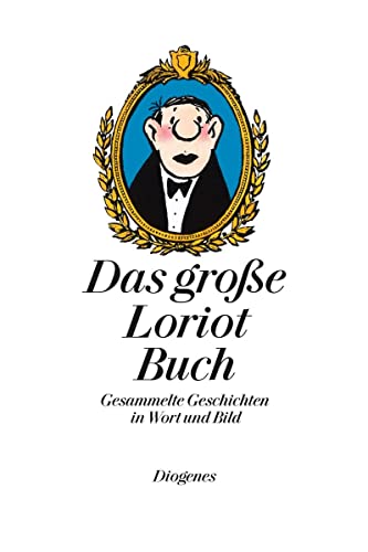 Das grosse Loriot Buch  Gesammelte Geschichten in Wort und Bild