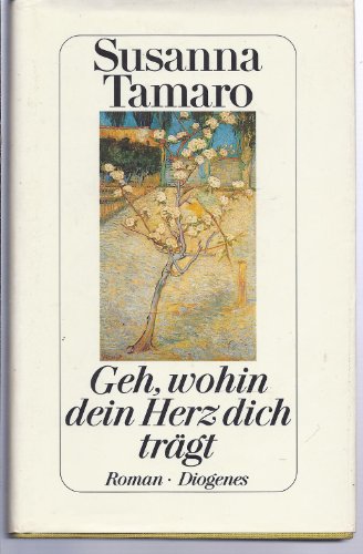 Geh, wohin dein Herz dich tragt