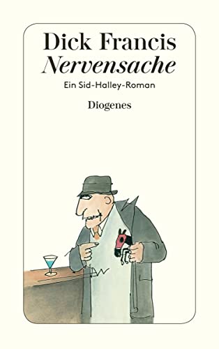 Nervensache: Ein Sid-Halley-Roman