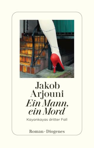 Ein Mann, ein Mord. Ein Kayankaya- Roman.