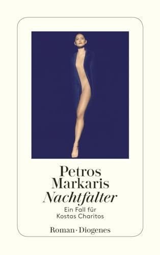 Nachtfalter. Ein Fall für Kostas Charitos.