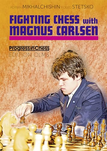Fighting Chess with Magnus Carlsen
