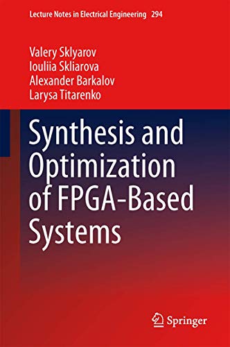 Synthesis and Optimization of FPGA-Based Systems
