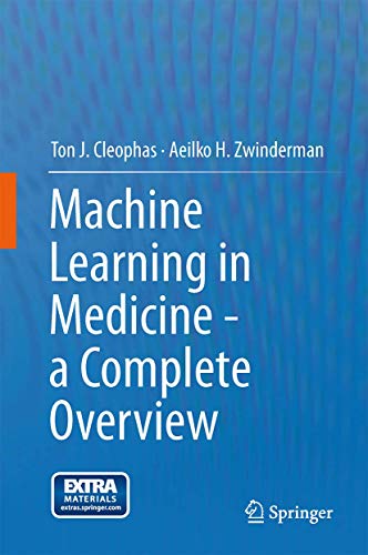 Machine Learning in Medicine - a Complete Overview