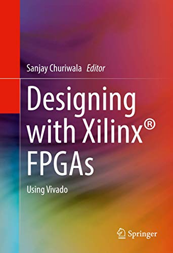 Designing with Xilinx (R) FPGAs