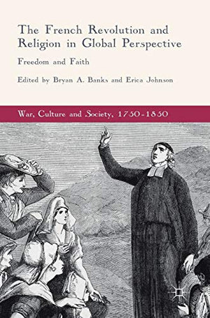 The French Revolution and Religion in Global Perspective