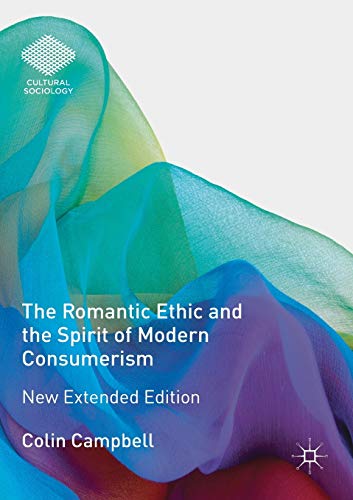 The Romantic Ethic and the Spirit of Modern Consumerism