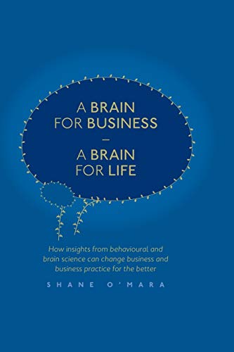 A Brain for Business - a Brain for Life