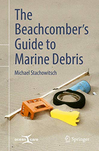 The Beachcombers Guide to Marine Debris