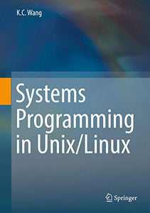 Systems Programming in Unix/Linux 
