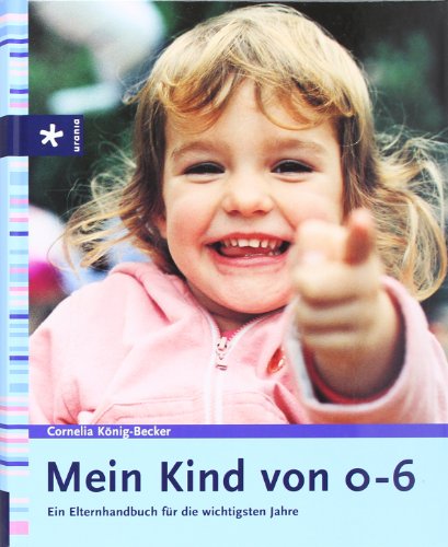 Mein Kind von 0-6.