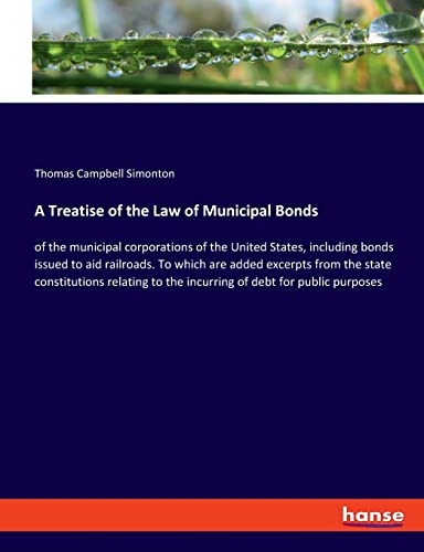 A Treatise of the Law of Municipal Bonds