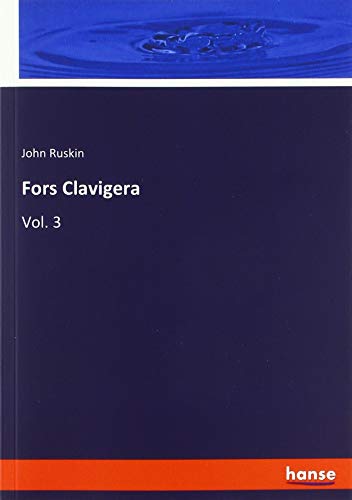 Fors Clavigera: Vol. 3