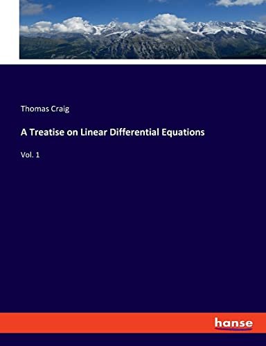 A Treatise on Linear Differential Equations