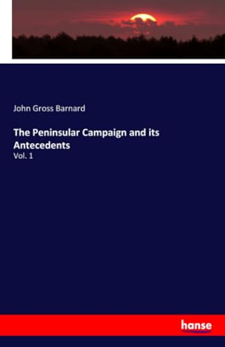 The Peninsular Campaign and its Antecedents
