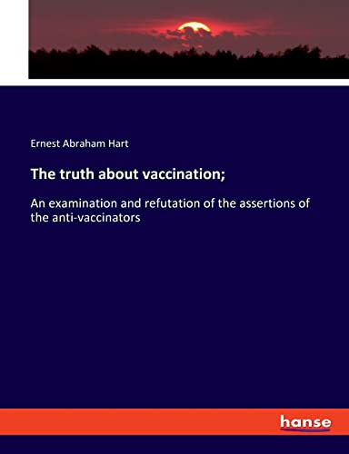 The truth about vaccination;