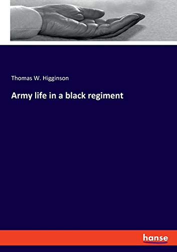 Army life in a black regiment
