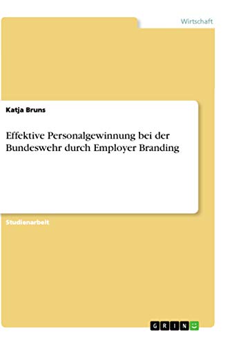 Effektive Personalgewinnung bei der Bundeswehr durch Employer Branding