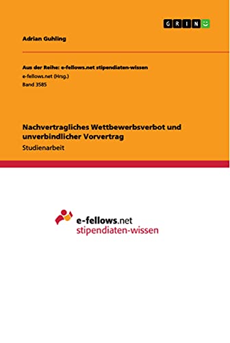 Nachvertragliches Wettbewerbsverbot und unverbindlicher Vorvertrag