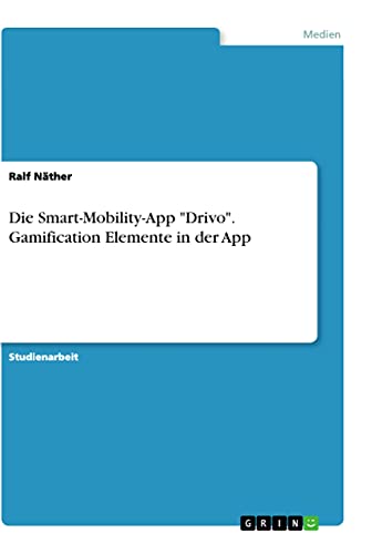 Die Smart-Mobility-App Drivo. Gamification Elemente in der App