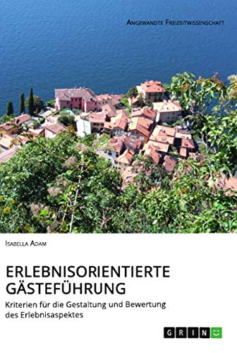 Erlebnisorientierte Gastefuhrung