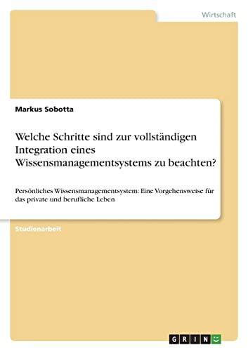 Welche Schritte sind zur vollständigen Integration eines Wissensmanagementsystems zu beachten?
