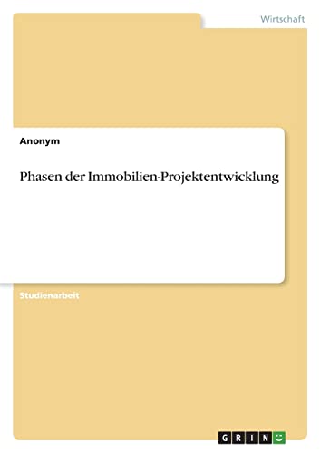 Phasen der Immobilien-Projektentwicklung