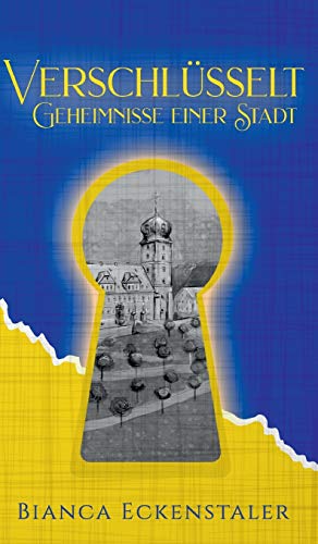 Verschlusselt - Geheimnisse einer Stadt