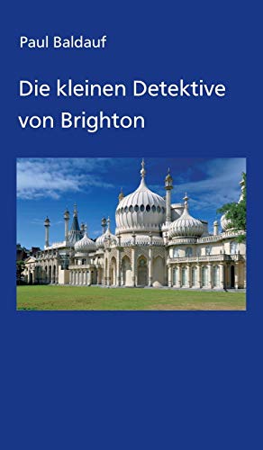 Die kleinen Detektive von Brighton