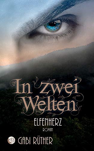 In zwei Welten - Elfenherz