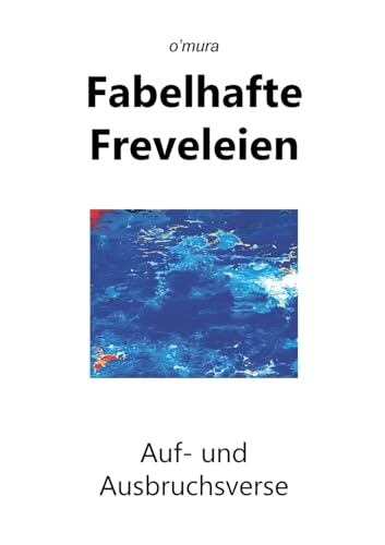 Fabelhafte Freveleien