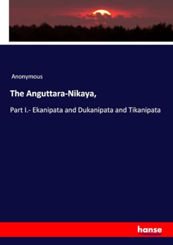 The Anguttara-Nikaya,