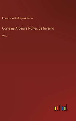 Corte na Aldeia e Noites de Inverno
