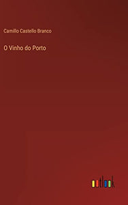 O Vinho do Porto 