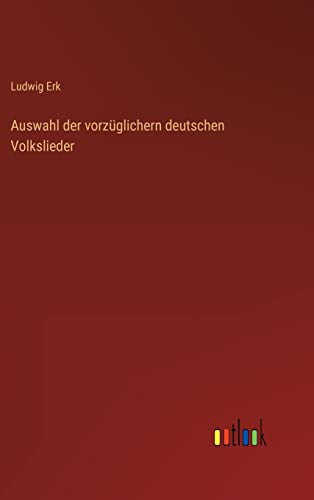 Auswahl der vorzuglichern deutschen Volkslieder