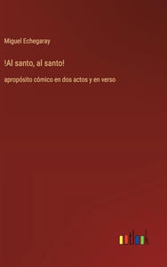 !Al santo, al santo! 