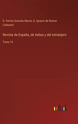 Revista de Espana, de Indias y del extranjero