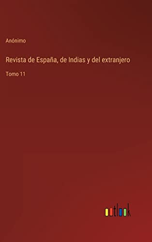 Revista de Espana, de Indias y del extranjero