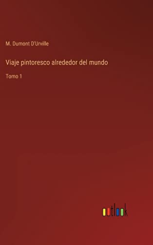 Viaje pintoresco alrededor del mundo