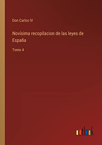 Novisima recopilacion de las leyes de Espana