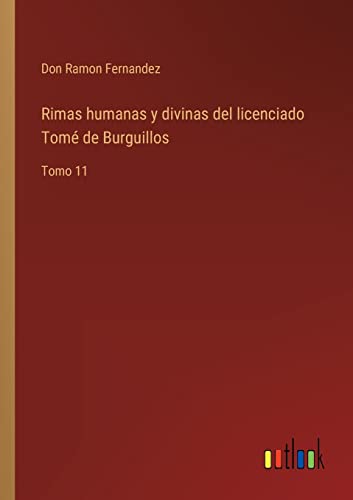 Rimas humanas y divinas del licenciado Tome de Burguillos